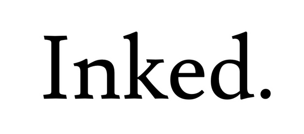 Inked.